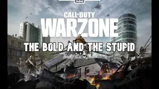 The Bold And The Stupid Ft: ChGotBanned | CoD Warzone Battle Royale
