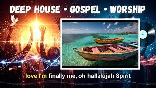 DEEP HOUSE CHRISTIAN GOSPEL - Mountain Praise