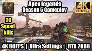 Apex Legends Season 5 PC Gameplay | 4K 60FPS | Ultra Settings | MSI RTX 2080 + I5 9400 ( Full Game )