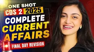 Complete One Shot Current Affairs for CDS 2 2025