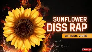Sunflower Diss (Official Music Video) #rap #disstrack #music