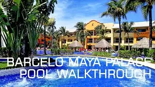 Barcelo Maya Palace Pool Walkthrough