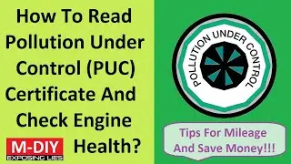 How To Read Pollution Under Control (PUC) Certificate And Check Engine Health??