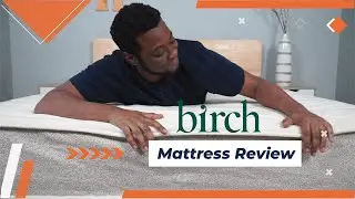 Birch Mattress Review 2021 (UPDATED)