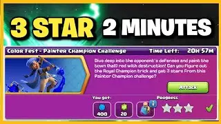 How To 3 Star in 2 Minutes Color fest-Painter Champion Challenge (Clash of Clans)