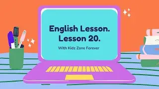 Let's learn English.Lesson 20. Давайте учить английский. Урок 20