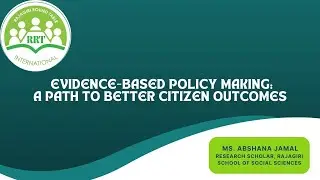 Evidence-based policy making: A Path to Better Citizen Outcomes