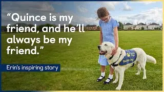 Buddy Dog Quince Has Helped Erin’s Confidence Grow | Erin’s Story