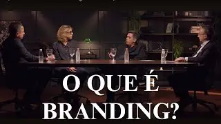 O que &eacute; BRANDING? Como gerar VALOR da sua marca.