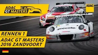 Achterbahn in den Dünen! ADAC GT Masters 2016 - Zandvoort (Rennen 1)  | ADAC Motorsports