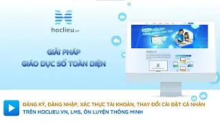 5.1. HD Đăng k&yacute;/Đăng nhập, c&agrave;i đặt c&aacute; nh&acirc;n| lms.hoclieu.vn | oltm.hoclieu.vn