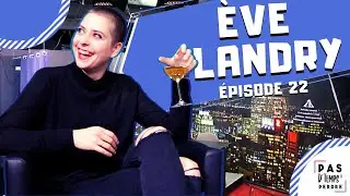 Pas D'Temps &Agrave; Perdre - &Eacute;pisode 22 - &Egrave;ve Landry