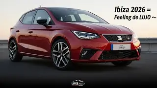 “¡Increíble! 😱 El NUEVO SEAT Ibiza 2026 se siente como un coche de LUJO 😍 | Luxe Auto Spain”