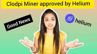 India starts Helium Miner Manufacturing | ClodPi gets approval | SenseCap update