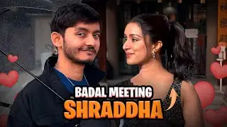 Badal Meets Shraddha Kapoor😍