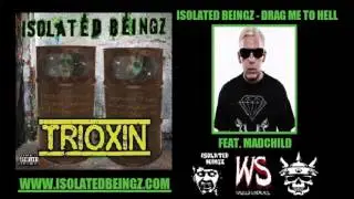 Isolated Beingz - Drag Me To Hell (Feat. Madchild)