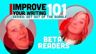 IMPROVE YOUR WRITING 101: BETA READERS