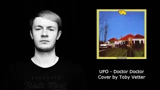 UFO - Doctor Doctor | Cover by Toby Vetter