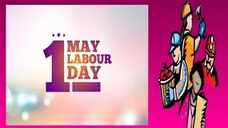 Happy Labour Day 2020 | 1st May International Worker's Day Whatsapp Status video
