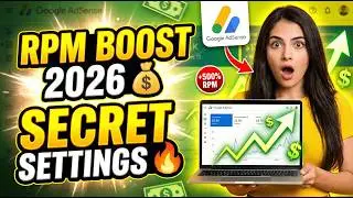 Google AdSense RPM Boost Trick 2026 | Hidden Settings for High Earnings