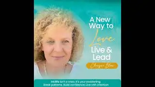 Ep 11: The Power of Self Connection &mdash; Coming Home to Your Essence