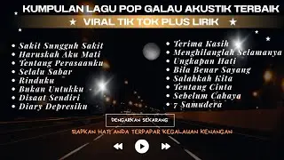 KUMPULAN LAGU POP AKUSTIK GALAU TERBAIK || VIRAL TIK TOK | KENANGAN GALAU