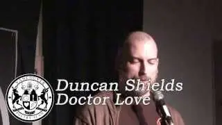 Duncan Shields - Doctor Love