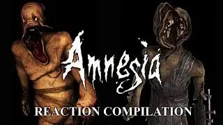 Amnesia: The Dark Descent | Reaction Compilation