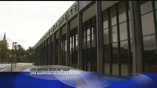 USPS shipping deadling today, UPS shipping deadline Friday