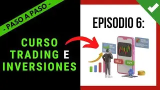 🎓 Clase 6: CURSO TRADING E INVERSIONES 【 PASO A PASO DESDE 0 】📈 FED, Forex, Bitcoin & ➕