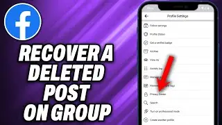 Как восстановить удаленную публикацию в группе Facebook &mdash; Быстрая помощь