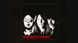 Bad Reputation