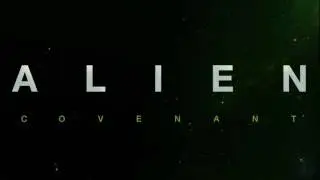 Soundtrack Alien Covenant (Theme Song) - Musique film Alien Covenant (2017)