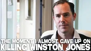 The Moment I Almost Gave Up On KILLING WINSTON JONES by Justin Trevor Winters