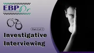 What is Investigative Interviewing? 3 of 7