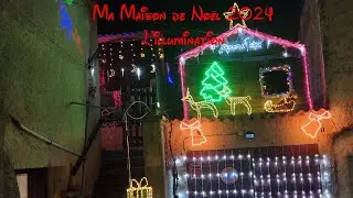 Ma Maison de Noël 2024 - L'illumination