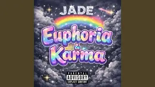 Euphoria & Karma