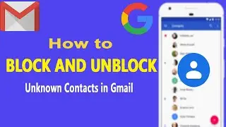 How to Block and Unblock any Unknown number call in Gmail App দিয়ে ব্লক করুন যে কোন অপরিচিত নাম্বার