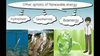 Other options of renewable energy sources: Hydropower, geothermal and bioenergy