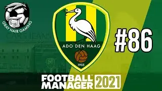 DUTCH CUP FINAL VS AJAX - Episode 86 - FM21 - ADO DEN HAAG - Football Manager 2021