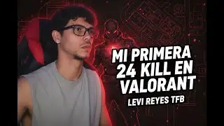 Levi reyes TFB Valorant BASILANDO CON LOS BROTHERS BD