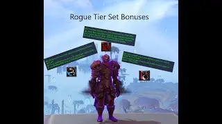 Rogue Tier Set Bonuses - All Specs!