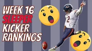 Week 16 Kicker Rankings | Fantasy Football 2020