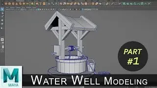 Water Well Modeling & Texturing Tutorial (Part 01) | Maya 3D Cartoon Modeling Series #10