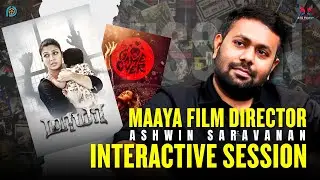 MAAYA FILM DIRECTOR ASHWIN SARAVANAN | INTERACTIVE SESSION | PURE CINEMA