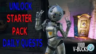 Fortnite &ndash; Starter Pack How to Unlock Daily Quests & Get 1000 V-bucks - First Part Of Save The World