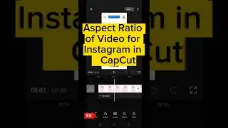 How to Change Aspect Ratio of Video for Instagram in CapCut|| Instagram Ratio  #capcut #capcutedit