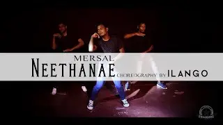 Neethanae - Mersal | Choreography by ilango