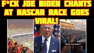 NASCAR Crowd Chants &ldquo;F*** Joe Biden&rdquo;