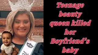 The Story of Trinity Poague who killed her Boyfriend&rsquo;s baby